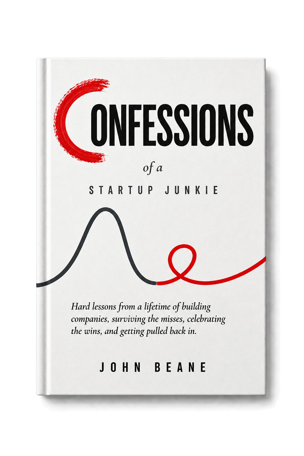 Confessions of a Startup Junkie book cover by John Andrew Beane